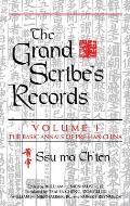 Grand Scribes Records Volume 1 The Basic Annals of Pre Han China
