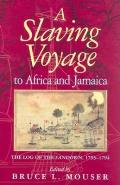 Slaving Voyage to Africa and Jamaica: The Log of the Sandown, 1793-1794