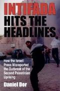 Intifada Hits The Headlines How The Isra
