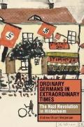 Ordinary Germans in Extraordinary Times: The Nazi Revolution in Hildesheim