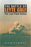 Battle of Leyte Gulf The Last Fleet Action