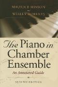 The Piano in Chamber Ensemble, Second Edition: An Annotated Guide
