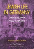 Jewish Life in Germany: Memoirs from Three Centuries