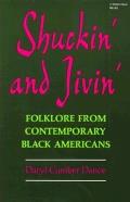 Shuckin & Jivin Folklore From Contempora