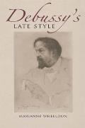 Debussy's Late Style
