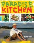 Paradise Kitchen: Caribbean Cooking with Chef Daniel Orr