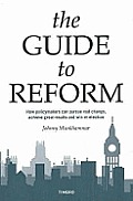 The Guide to Reform. Johnny Munkhammar