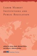 Labor Market Institutions & Public Regulation