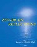 Zen Brain Reflections Reviewing Recent Developments in Meditation & States of Consciousness