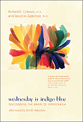 Wednesday Is Indigo Blue Discovering the Brain of Synesthesia