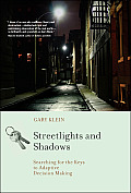 Streetlights & Shadows Searching for the Keys to Adaptive Decision Making