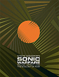 Sonic Warfare Sound Affect & the Ecology of fear