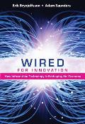 Wired for Innovation How Information Technology Is Reshaping the Economy