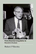 Zellig Harris From American Linguistics to Socialist Zionism