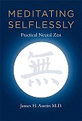 Meditating Selflessly Practical Neural Zen
