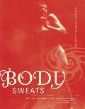 Body Sweats The Uncensored Writings of Elsa von Freytag Loringhoven