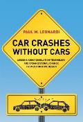 Car Crashes Without Cars: Lessons about Simulation Technology and Organizational Change from Automotive Design