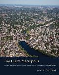 Hubs Metropolis From Railroad Suburbs to Smart Growth