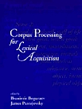 Corpus Processing For Lexical Acquisitio