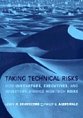 Taking Technical Risks How Innovators