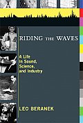 Riding the Waves A Life in Sound Science & Industry