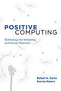 Positive Computing Technology for Well Being & Human Potential