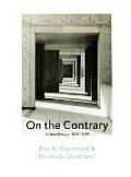 On the Contrary Critical Essays 1987 1997