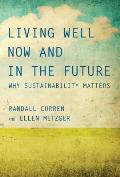Living Well Now & in the Future Why Sustainability Matters