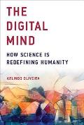 Digital Mind How Science Is Redefining Humanity