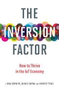 Inversion Factor How to Thrive in the IoT Economy