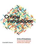 Critical Fabulations Reworking the Methods & Margins of Design