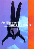 Ars Electronic Facing The Future