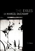 Exiles Of Marcel Duchamp