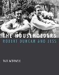 Householders Robert Duncan & Jess