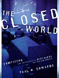 Closed World Computers & The Politics Of