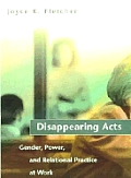 Disappearing Acts Gender Power & Relatio