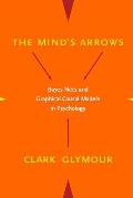 Minds Arrows Bayes Nets & Graphical Causal Models in Psychology