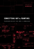 Conceptual Art & Painting Further Essays on Art & Language