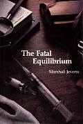 Fatal Equilibrium