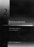 Investment Volume 2 Tax Policy & the Cost of Capital