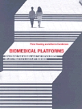 Biomedical Platforms Realigning The No