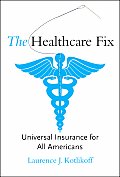 Healthcare Fix Universal Insurance for All Americans