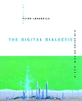 Digital Dialectic New Essays On New Me