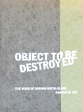 Object To Be Destroyed Matta Clark