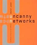 Uncanny Networks Dialogues with the Virtual Intelligentsia