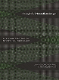 Thoughtful Interaction Design A Design Perspective on Information Technology