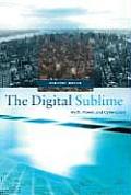 Digital Sublime Myth Power & Cyberspace