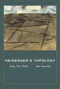 Heideggers Topology Being Place World