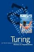 Turing A Novel About Computation