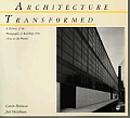 Architecture Transformed A History Of The Photography of Buildings From 1839 to the Present